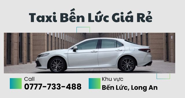 Số Điện Thoại Taxi Bến Lức Giá Rẻ – Gọi Ngay 0777733488