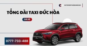 Số Điện Thoại Taxi Đức Hòa Long An Giá Rẻ - 0777733488