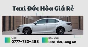 Số Điện Thoại Taxi Đức Hòa Long An Giá Rẻ - 0777733488